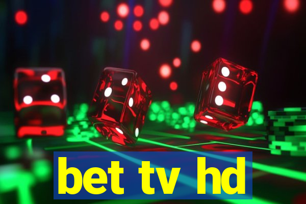 bet tv hd