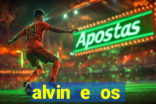 alvin e os esquilos nome