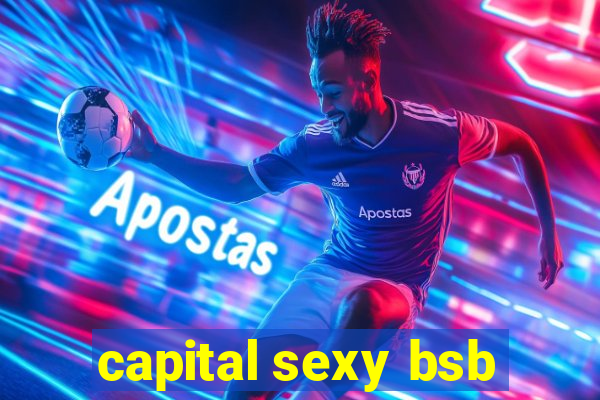 capital sexy bsb