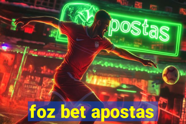 foz bet apostas