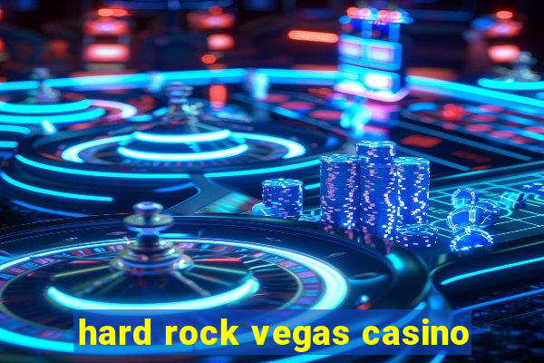 hard rock vegas casino