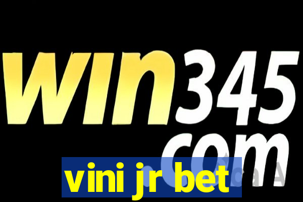 vini jr bet