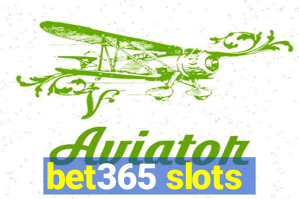 bet365 slots