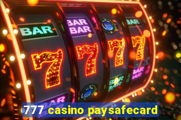 777 casino paysafecard