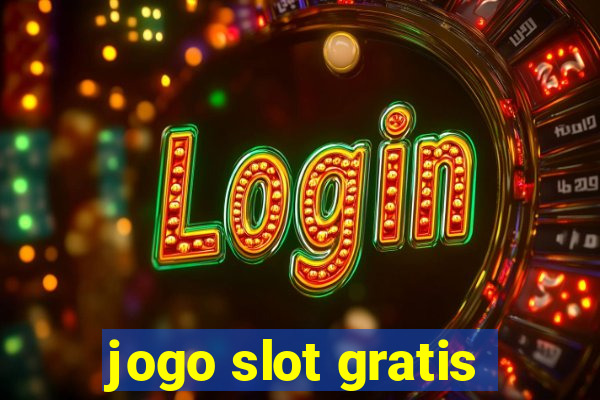 jogo slot gratis