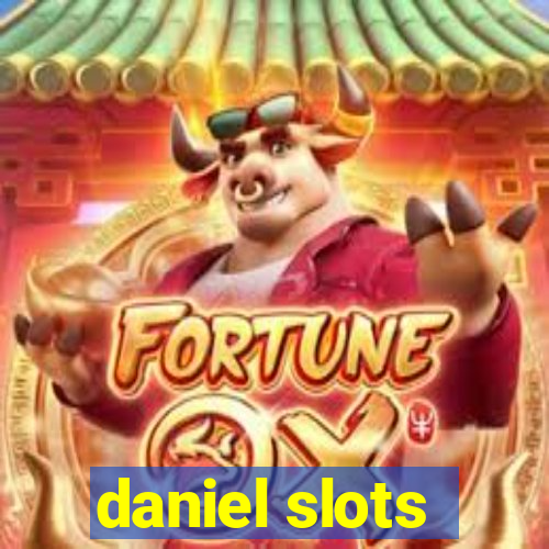 daniel slots