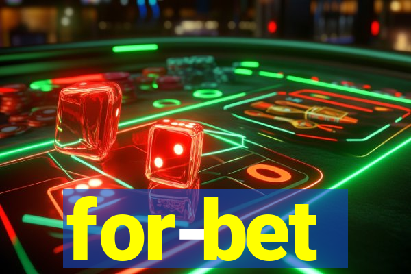 for-bet