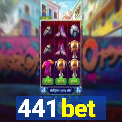 441 bet