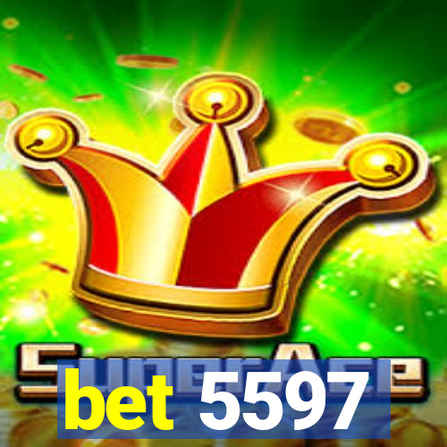 bet 5597