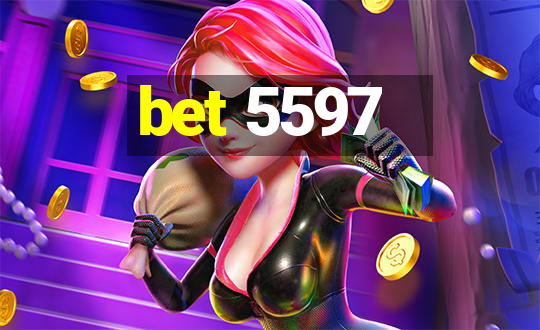 bet 5597