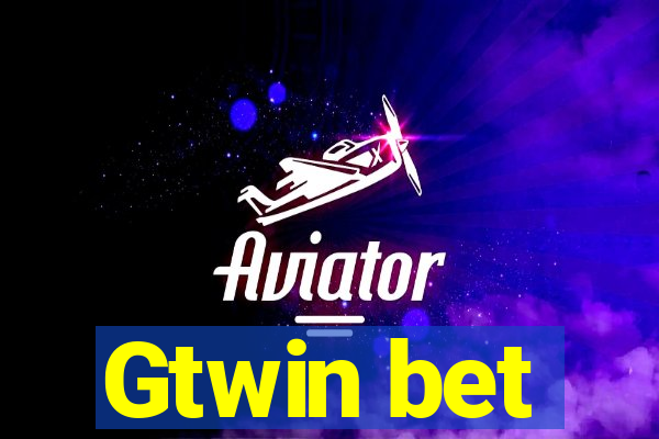 Gtwin bet