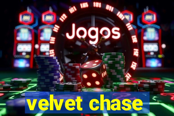 velvet chase