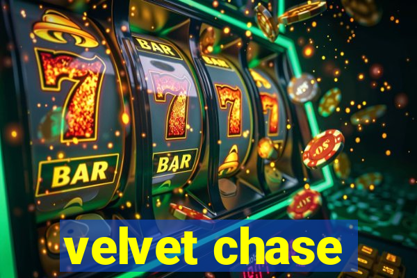 velvet chase