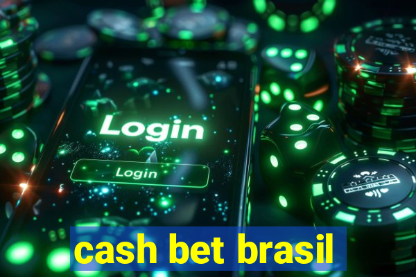 cash bet brasil