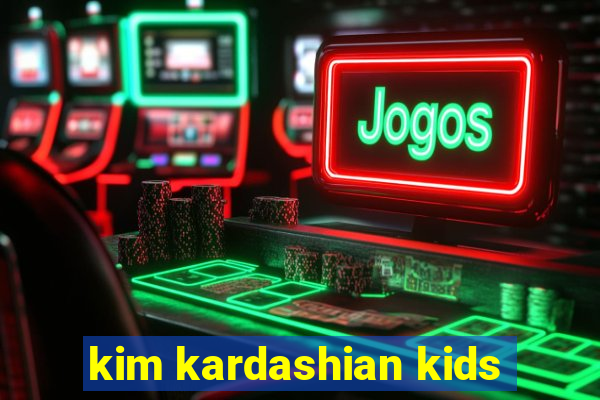 kim kardashian kids