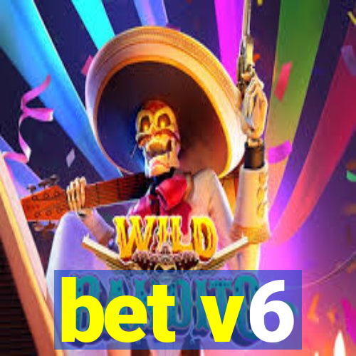 bet v6