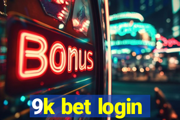 9k bet login