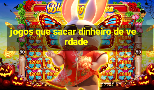 jogos que sacar dinheiro de verdade