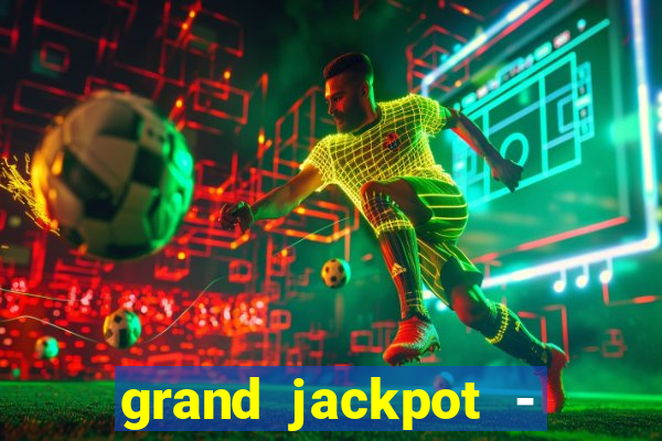 grand jackpot - vegas casino