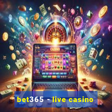 bet365 - live casino