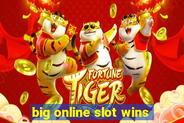 big online slot wins