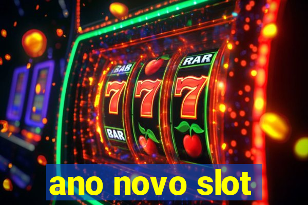 ano novo slot