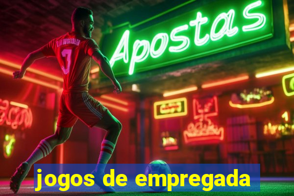 jogos de empregada