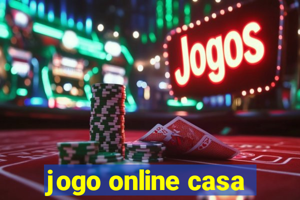 jogo online casa