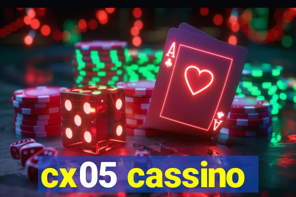 cx05 cassino