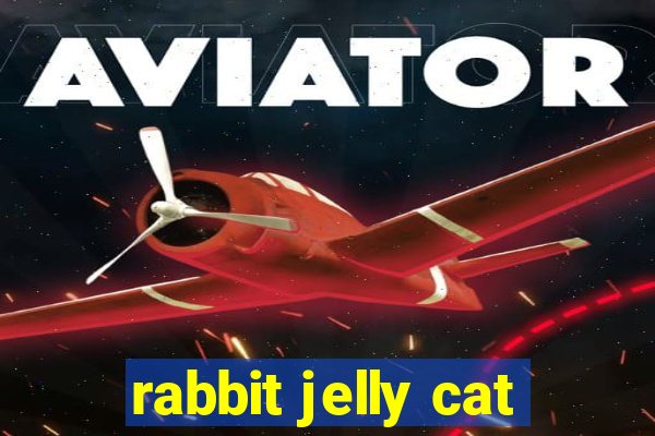 rabbit jelly cat