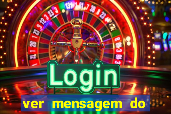 ver mensagem do bingo da amizade