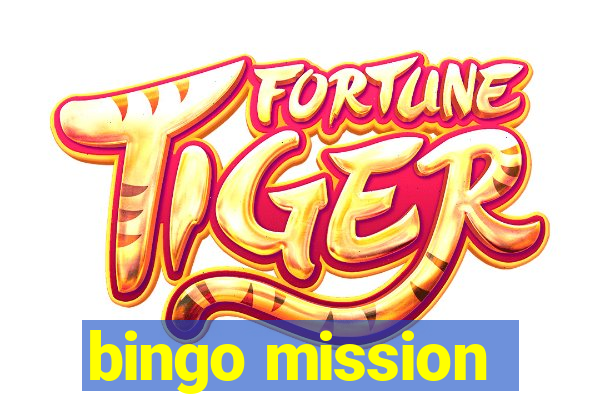 bingo mission