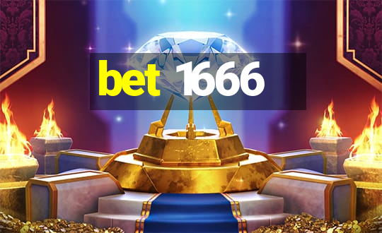 bet 1666