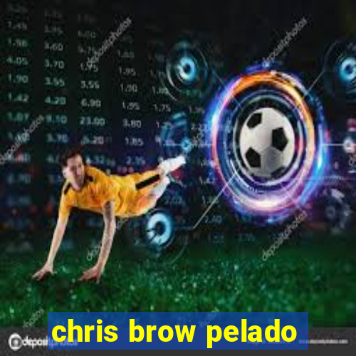 chris brow pelado