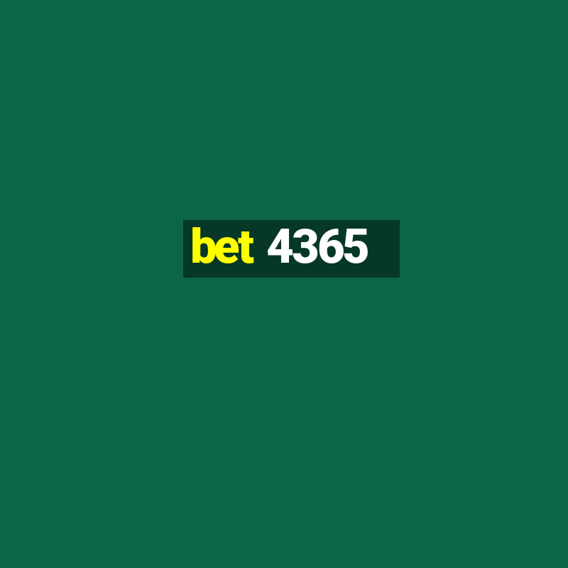 bet 4365