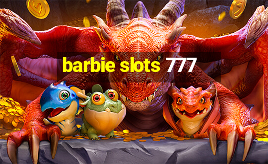 barbie slots 777