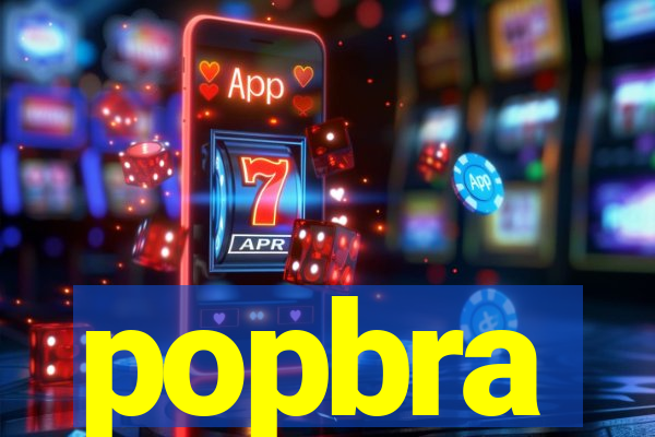 popbra