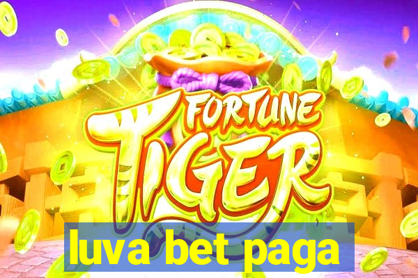 luva bet paga