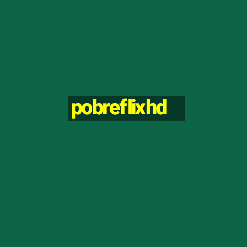 pobreflixhd