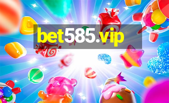 bet585.vip