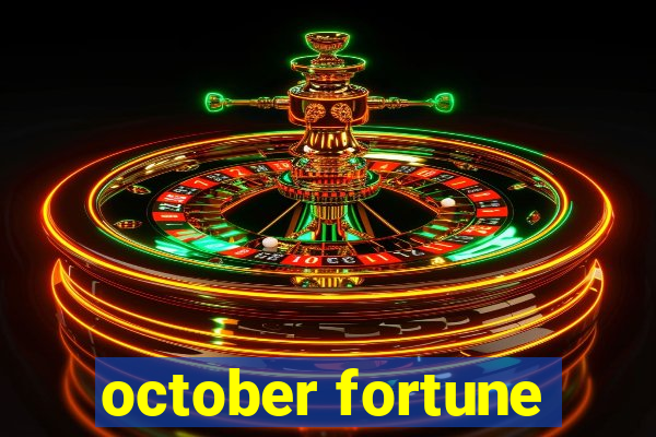 october fortune