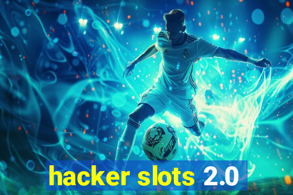 hacker slots 2.0