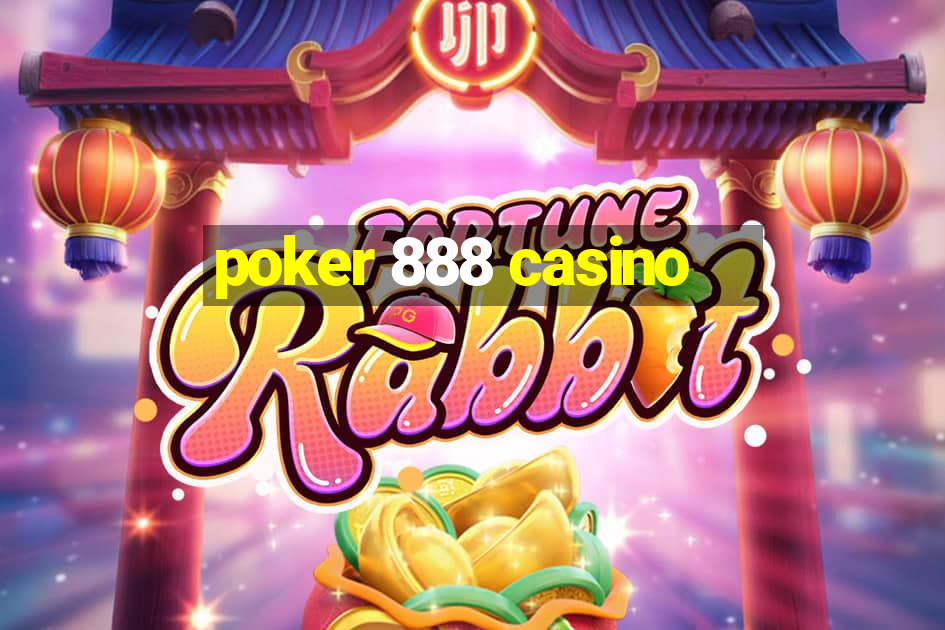 poker 888 casino