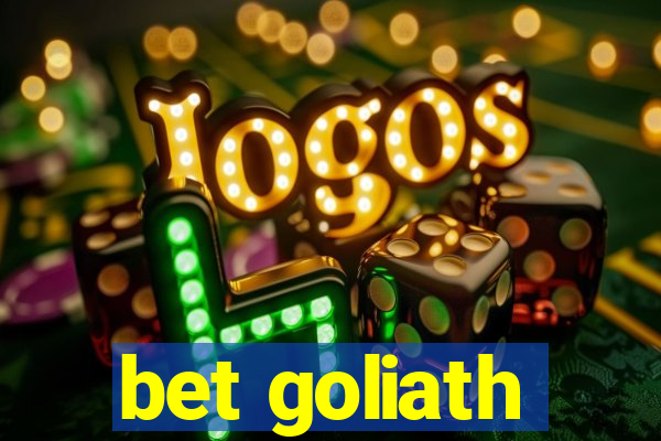 bet goliath