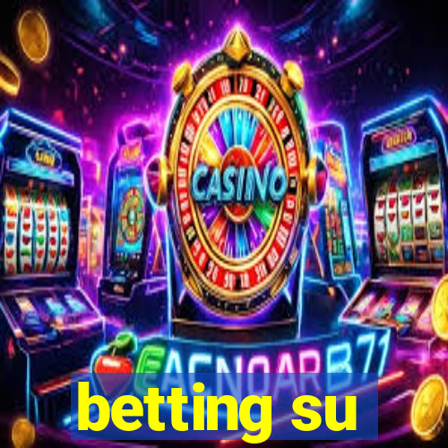 betting su