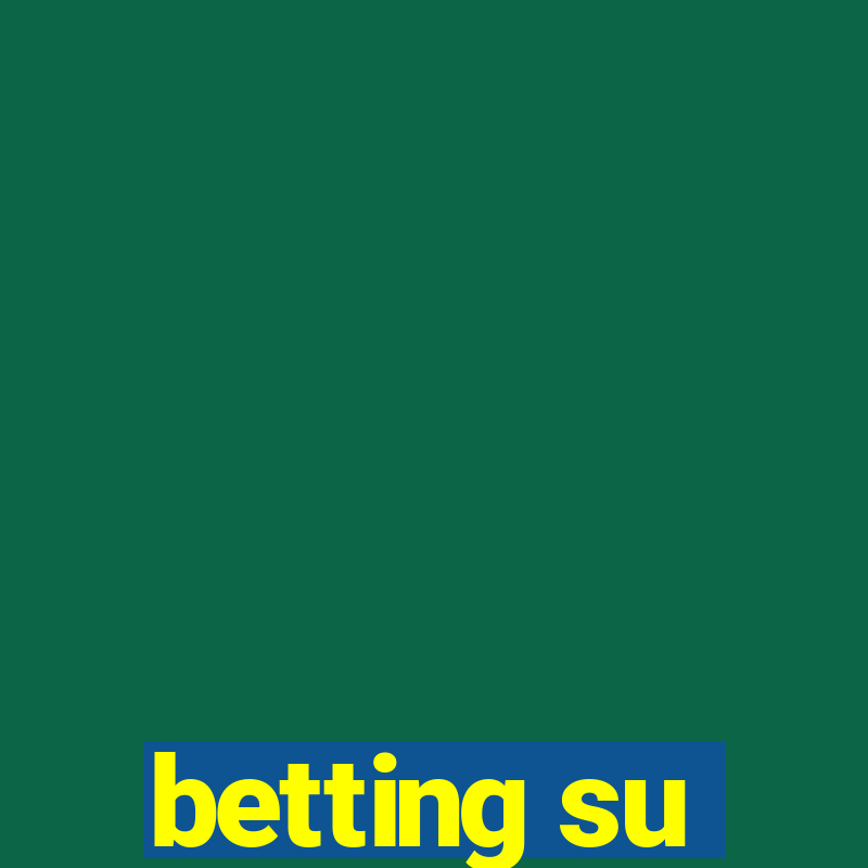 betting su