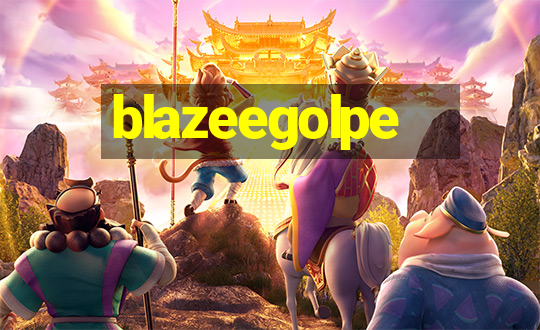 blazeegolpe