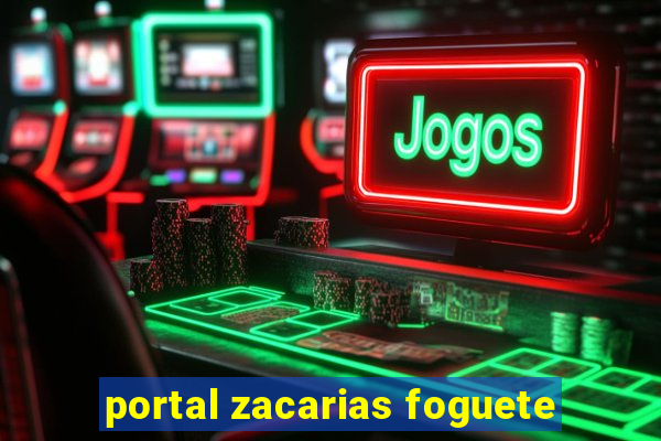 portal zacarias foguete