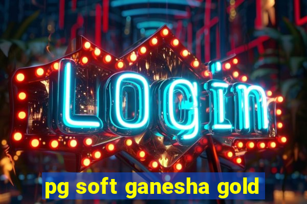 pg soft ganesha gold