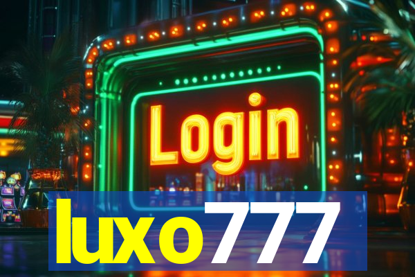 luxo777